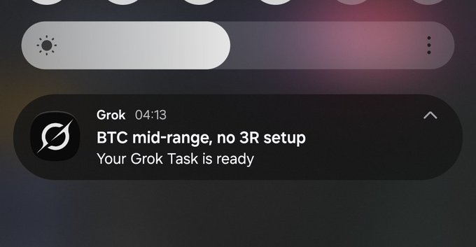 A mobile notification from Grok at 04:13 states 'BTC mid-range, no 3R setup' with the subtitle 'Your Grok Task is ready.'