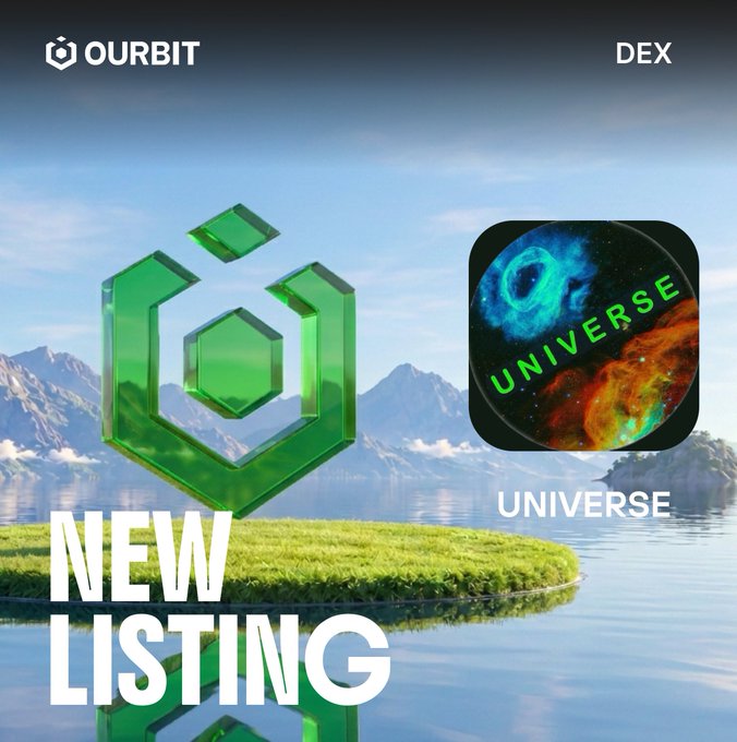 The image is a promotional graphic from Ourbit DEX announcing a new listing of the "UNIVERSE" token, featuring a large green Ourbit logo on the left and the UNIVERSE app icon (depicting a cosmic/nebula design) on the right, set against a scenic mountain lake background with bold "NEW LISTING" text.