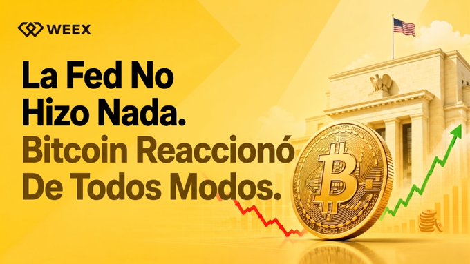 A yellow promotional graphic for WEEX featuring a Bitcoin coin and the Federal Reserve building, with text reading "La Fed No Hizo Nada. Bitcoin Reaccionó De Todos Modos."
