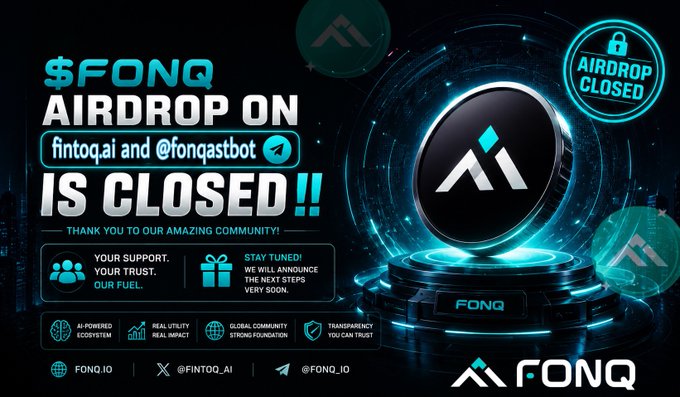 A promotional graphic announcing that the $FONQ AIRDROP on fintoq.ai and @fonqastbot IS CLOSED, with 'AIRDROP CLOSED' stamped in a blue circle.