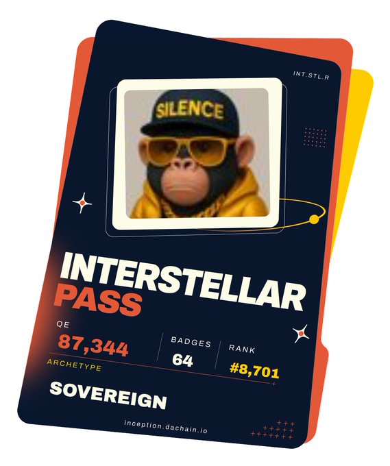 Digital 'INTERSTELLAR PASS' card featuring a cartoon monkey wearing sunglasses and a 'SILENCE' cap, displaying stats: QE 87,344, 64 Badges, Rank #8,701, Archetype: SOVEREIGN, from inception.dachain.io.