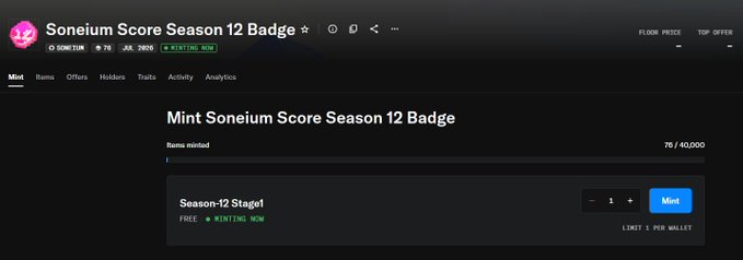 Screenshot of the Soneium NFT marketplace showing the "Soneium Score Season 12 Badge" minting page, where 76 out of 40,000 items have been minted.