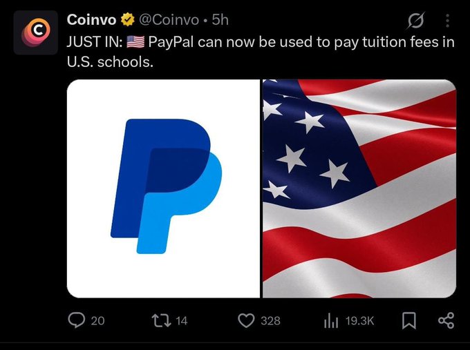 A tweet from @Coinvo announces "JUST IN: 🇺🇸PayPal can now be used to pay tuition fees in U.S. schools," featuring side-by-side images of the PayPal logo and an American flag, with 20 replies, 14 reposts, 328 likes, and 19.3K views—relating to the post's theme of using digital payment platforms like PayPal and Pi for educational expenses.