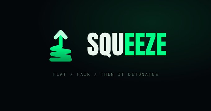 A dark green gradient background features a stylized upward arrow logo composed of green arrows next to the text 'SQUEEZE' in white and green, with the tagline 'FLAT / FAIR / THEN IT DETONATES' displayed below in small text.