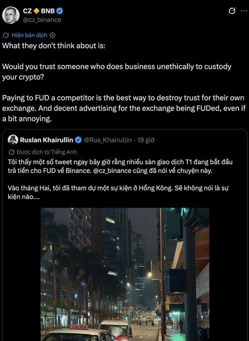 A screenshot of an X (formerly Twitter) post by CZ (@cz_binance) questioning trust in crypto businesses, quoting a Vietnamese post by Ruslan Khairullin about a T1 exchange FUDing Binance.
