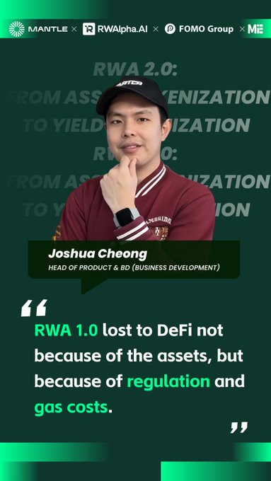 A promotional graphic featuring Joshua Cheong, Head of Product & BD (Business Development) for MANTLE x RWAlpha.AI x FOMO Group, with a quote: 'RWA 1.0 lost to DeFi not because of the assets, but because of regulation and gas costs.'