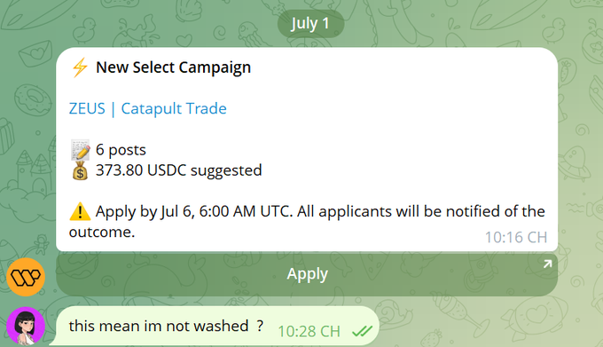 Telegram chat screenshot dated July 1 showing a 'New Select Campaign' notification for 'ZEUS | Catapult Trade' offering 6 posts for 373.80 USDC, with a user reply asking 'this mean im not washed?'.