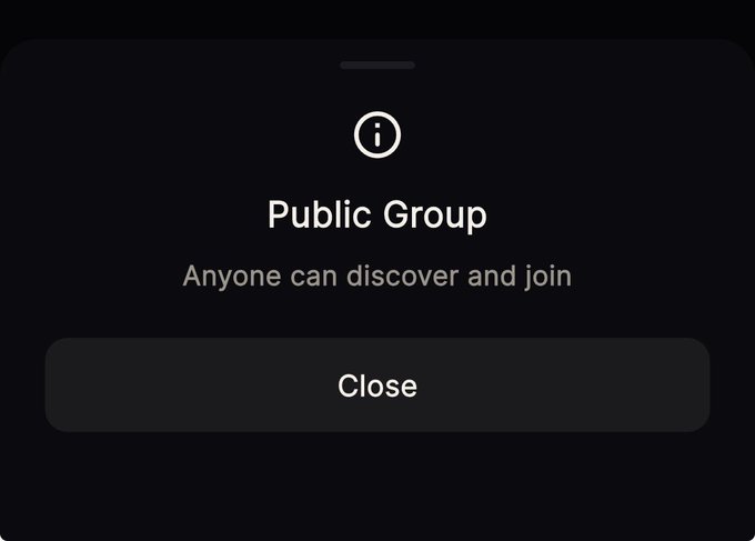 A dark mobile interface displays a popup dialog titled 'Public Group' with the description 'Anyone can discover and join' and a 'Close' button.