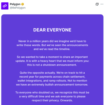 A post from Polygon's official X account (@0xPolygon) featuring a purple announcement that begins 'DEAR EVERYONE' and addresses rumors, stating 'this is not a shutdown announcement' and that they are 'on track to hit a record year for payments across chain settlement, wallet integrations, and ramp rollouts.'