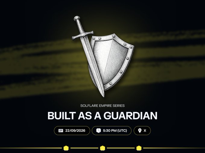 A dramatic promotional graphic for the "Solflare Empire Series" event "Built As A Guardian," featuring a silver sword crossed over a medieval shield against a moody black and gold background. The details list the date as 22/09/2026 at 5:30 PM UTC, aligning with the accompanying announcement for Episode 20 of Empire Spaces where Guardians and the community discuss building and growth in Web3.