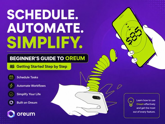 The image is a purple promotional graphic titled "SCHEDULE. AUTOMATE. SIMPLIFY." with a yellow banner reading "BEGINNER'S GUIDE TO OREUM - Getting Started Step by Step," featuring an illustration of hands holding a smartphone showing "525" and a stylized spring/coil design, alongside feature icons for "Schedule Tasks," "Automate Workflows," "Simplify Your Life," and "Built on Oreum" with the Oreum logo. This visual directly supports the post by introducing newcomers to Oreum as a platform for task scheduling and workflow automation.
