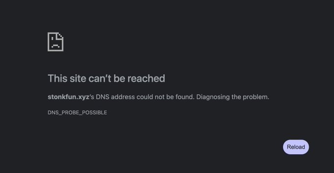 A dark Chrome browser error screen showing 'This site can't be reached' because the DNS address for stonkfun.xyz could not be found, with a Reload button.