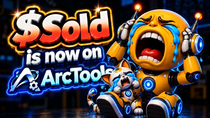 A promotional graphic with bold text reads '$$Sold is now on ArcTools', featuring a crying yellow robot character and a smaller cat-like robot with glowing blue accents.