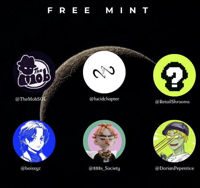 'FREE MINT' promotional image displaying six circular avatars for users including @TheMobSOL, @lucidchapter, @RetailShrooms, @boisxyz, @888s_Society, and @DorianPepentice against a moon background.