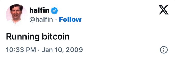 A tweet from Hal Finney (@halfin) dated Jan 10, 2009, reading "Running bitcoin," notable for being one of the earliest mentions of Bitcoin on the platform.