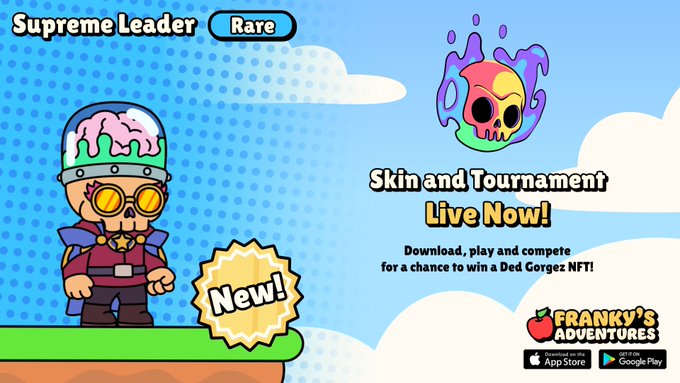 A promotional image for 'Franky's Adventures' featuring a cartoon character with a brain exposed, labeled 'Supreme Leader' and 'Rare', announcing a 'Skin and Tournament Live Now!' event with a Ded Gorgez NFT prize.
