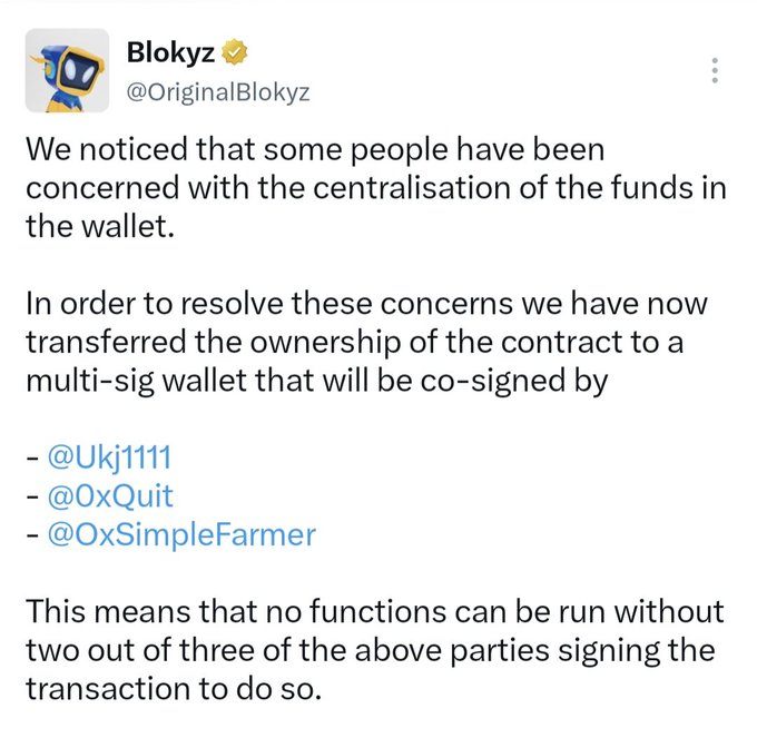 Blokyz (@OriginalBlokyz) announces they've transferred contract ownership to a multi-sig wallet requiring two of three co-signers (@Ukj1111, @0xQuit, @0xSimpleFarmer) to approve transactions, addressing community concerns about fund centralization.