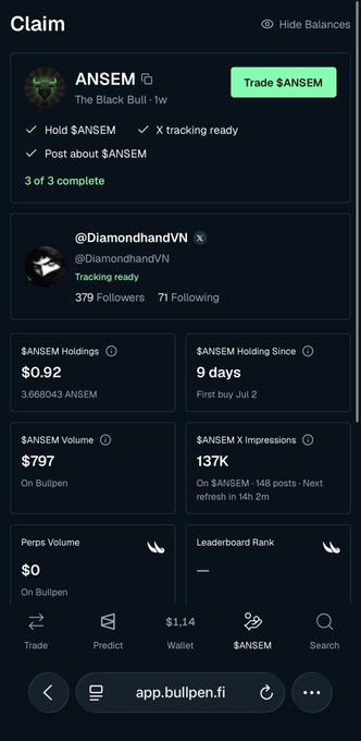 A screenshot of the Bullpen app showing a $ANSEM claim page for user @DiamondhandVN, displaying holdings of $0.92 (3.668043 ANSEM), holding duration of 9 days, trading volume of $797, and 137K $ANSEM X impressions, with all three tasks (Hold, X tracking ready, Post) marked complete. The image supports the post's message by verifying the user's dedication to holding and promoting $ANSEM, demonstrating tangible engagement metrics like 2 weeks of consistent posting.