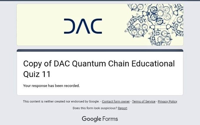 The image shows a webpage with a banner that reads "DAC Chain Educational Quiz 11 Is Live Now, Complete the Quiz and Earn The Exclusive Rewards:". The website appears to be a platform for learning about DAC Quantum Chains or participating in educational activities related to them. The post is titled "Copy of DAC Quantum Chain Educational Quiz 11" which indicates that there's an online form available for users to fill out with their responses, and the post also mentions that Google Forms are used to collect responses from participants.