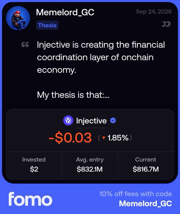 The image shows a Fomo app post by user "Memelord_GC" dated Sep 24, 2026, featuring a thesis about Injective (INJ) as the "financial coordination layer of onchain economy," with the asset currently down 1.85% (-$0.03), showing an investment of $2 against an average entry market cap of $832.1M and current market cap of $816.7M. The post ties directly to the accompanying text arguing that crypto's biggest opportunity may lie in specialized financial infrastructure rather than competing generic chains.