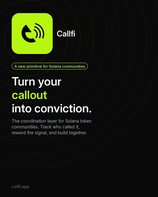 An advertisement for Callfi, described as "A new primitive for Solana communities" that turns callouts into conviction.