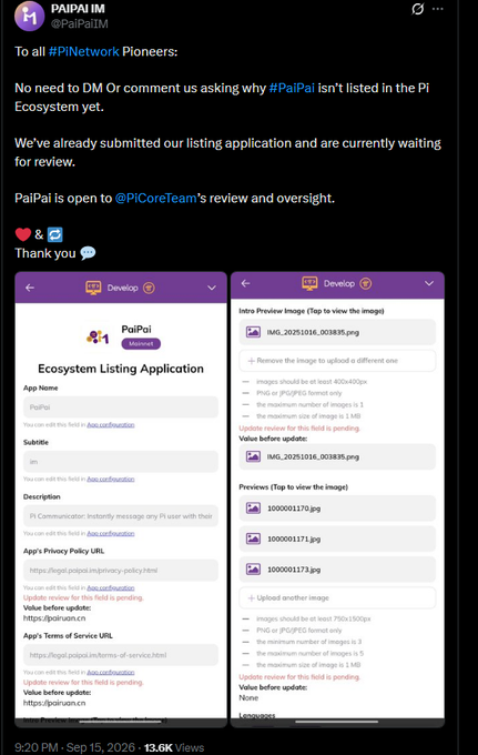 A screenshot of a tweet from PaiPai IM (@PaiPaiIM) posted at 9:20 PM on September 15, 2026, with 13.6K views, addressed to #PiNetwork Pioneers, announcing they have submitted their listing application and are awaiting review by @PiCoreTeam, accompanied by screenshots of their Ecosystem Listing Application showing the app name "PaiPai" with the values "Update review for this field is pending."