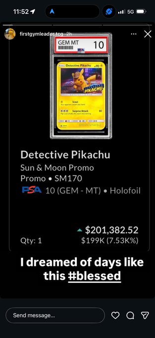 The image is an Instagram story screenshot from "firstgymleaderzgeo_2h" showing a PSA 10 Detective Pikachu Sun & Moon Promo card (SM170) that recently sold for $201,382.52, up $199K (7,531% gain) from its previous price. The caption "I dreamed of days like this #blessed" combined with the mentioned post about buying it at $5,000 highlights an extraordinary investment return on the Pokémon card.