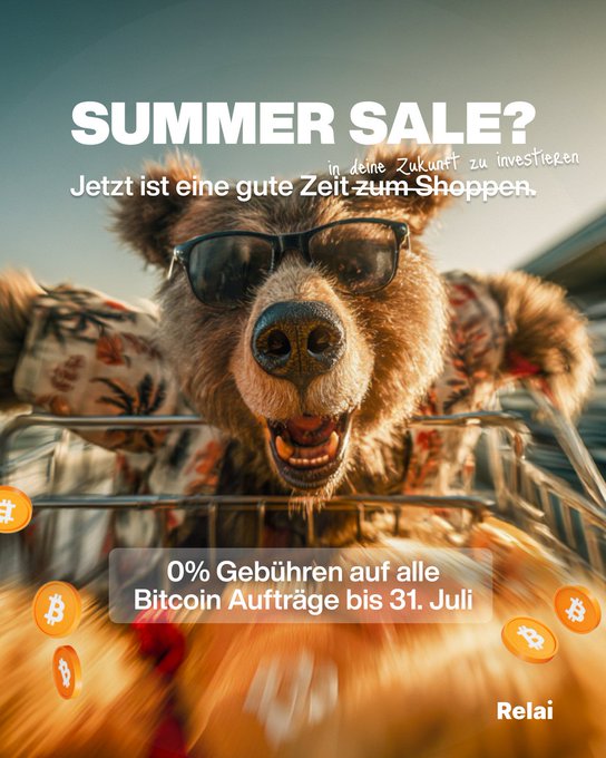 A bear in sunglasses and a Hawaiian shirt leans over a car with German text 'SUMMER SALE? Jetzt ist eine gute Zeit zum Shoppen' and '0% Gebühren auf alle Bitcoin Aufträge bis 31. Juli' branded 'Relai'.