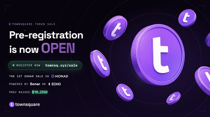 A promotional banner announcing the Townsquare Token pre-registration is now open, highlighting it as "THE 1ST SONAR SALE ON MONAD," powered by Sonar on Echo, with $16.25M previously raised and directing viewers to townsq.xyz/sale, set against a purple 3D coin-themed design that complements the project's focus on a potential high-compliance token sale.