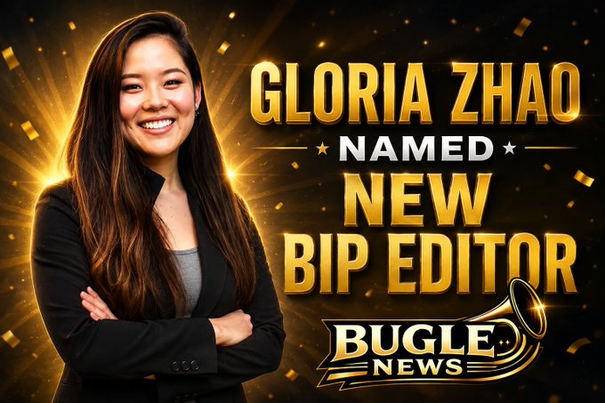 A celebratory graphic announcing 'Gloria Zhao Named New BIP Editor' for Bugle News, featuring a smiling woman in a black blazer against a gold confetti background.