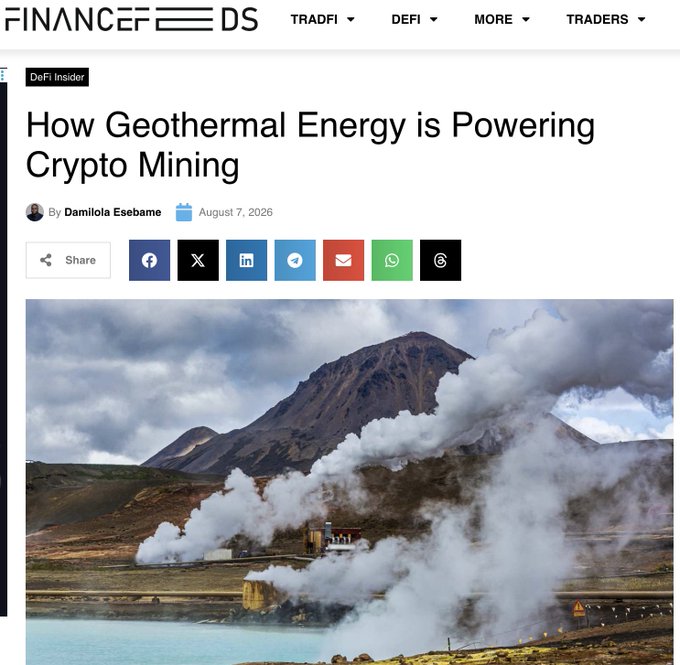 A screenshot from Finance Feeds shows an article titled "How Geothermal Energy is Powering Crypto Mining" by Damilola Esebame, dated August 7, 2026, featuring a photo of a steaming geothermal power plant set against a mountainous landscape. The image supports the post's message by visually representing the geothermal energy infrastructure highlighted in the well-researched Finance Feeds article on Bitcoin and geothermal power.