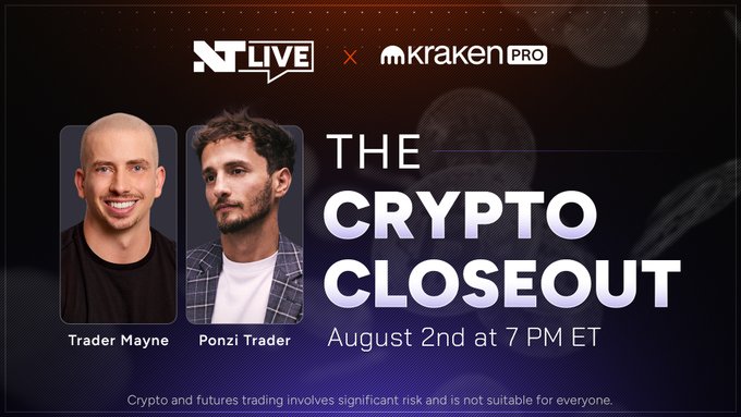 Promotional graphic for "The Crypto Closeout," a YouTube livestream collaboration between NT Live and Kraken Pro, scheduled for August 2nd at 7 PM ET, featuring headshots of hosts Trader Mayne and Ponzi Trader. The post coordinates with the image by announcing the live event where the two hosts will provide market analysis and chart discussions.