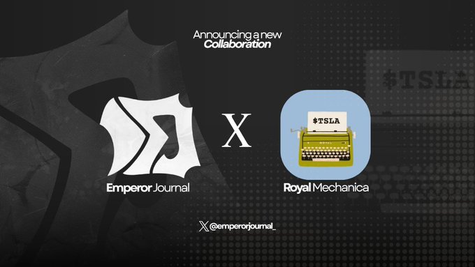 A promotional graphic announcing a collaboration between Emperor Journal and Royal Mechanica, featuring their respective logos separated by an "X" against a dark background, with the text "Announcing a new Collaboration," "#TSLA" faintly visible, and the handle "@emperorjournal_" displayed below.