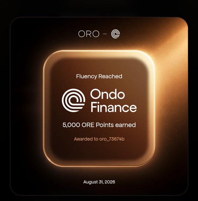 A digital award certificate from Ondo Finance reads 'Fluency Reached' with '5,000 ORE Points earned', awarded to 'oro_73674b' on August 31, 2026.
