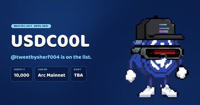 Crypto/NFT whitelist confirmation graphic showing 'USDCOOL' with '@tweetbysherf004 is on the list', supply of 10,000, on Arc Mainnet chain, TBA mint date, alongside a pixelated blue character wearing a cap and sunglasses.