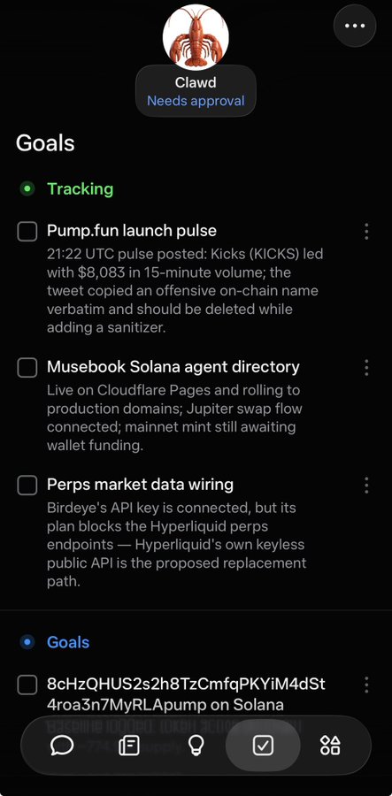 A task management app shows a profile labeled 'Clawd' with 'Needs approval' status, listing tracking goals such as 'Pump.fun launch pulse', 'Musebox Solana agent directory', and 'Perps market data wiring'.