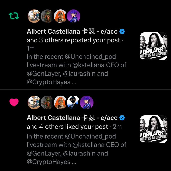 A screenshot shows social media notifications from Albert Castellana (e/acc verified), with updates stating he 'and 3 others reposted your post' and later 'and 4 others liked your post' regarding an @Unchained_pod livestream with @kstellana, @laurashin, and @CryptoHayes.