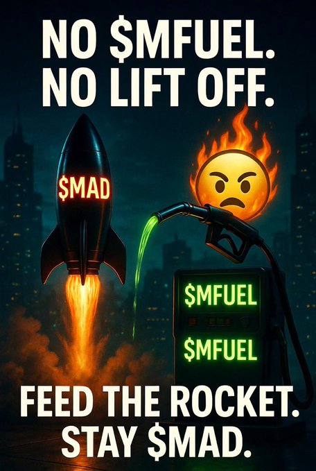 A bold graphic features a rocket labeled '$MAD' launching alongside an angry fire emoji fueling it with '$MFUEL' from a gas pump, with the slogans 'NO $MFUEL. NO LIFT OFF.' and 'FEED THE ROCKET. STAY $MAD.'