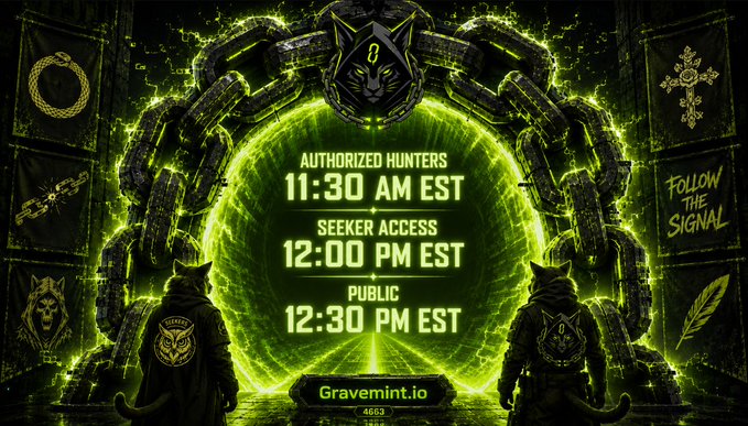 A green digital portal flanked by cat figures and chains shows a schedule: 'AUTHORIZED HUNTERS 11:30 AM EST', 'SEEKER ACCESS 12:00 PM EST', and 'PUBLIC 12:30 PM EST' for Gravemint.io.