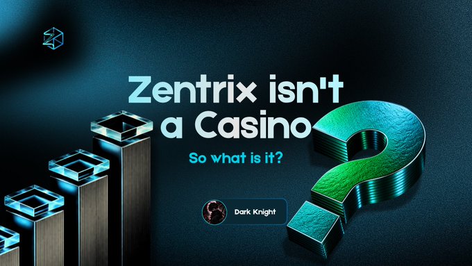 Promotional graphic with the text 'Zentrix isn't a Casino - So what is it?' featuring a glowing green question mark and metallic 3D bars against a dark background, with a 'Dark Knight' profile badge.
