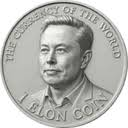 A silver coin displaying a portrait of Elon Musk with text reading 'IN COMMEMORATION OF THE WORLD' and 'ELON COIN'.