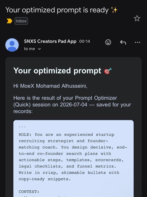 An email screenshot titled 'Your optimized prompt is ready' from SNXS Creators Pad App addressed to MoeX Mohamad Alhusseini, containing a prompt optimizer result.