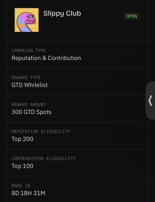 A mobile app interface showing details for the 'Slippy Club' NFT campaign, listing it as 'OPEN' with a 'Reputation & Contribution' type, '300 GTD Spots' reward, and an end time of '8D 18H 31M'.