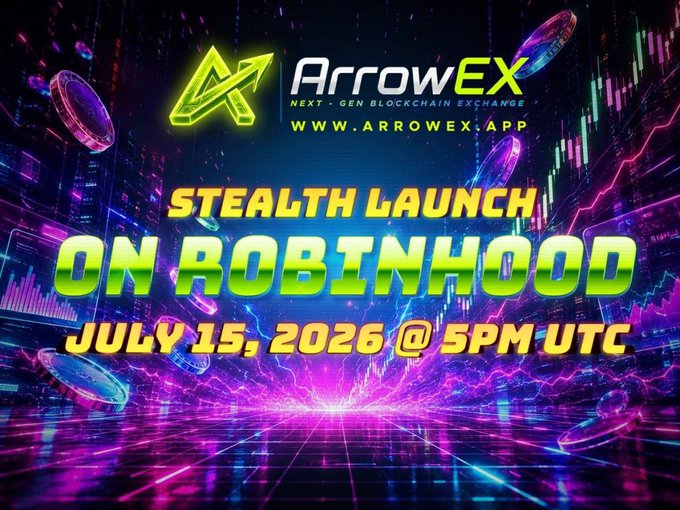 The image is a vibrant promotional graphic for ArrowEx, featuring bold neon text announcing "STEALTH LAUNCH ON ROBINHOOD JULY 15, 2026 @ 5PM UTC" alongside the platform's logo and website (www.arrowex.app), visually reinforcing the post's excitement about the $ARROWEX token's launch as Robinhood's first AI-powered hybrid exchange.