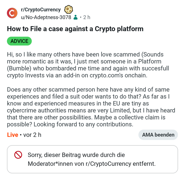 A Reddit post in r/CryptoCurrency titled "How to File a case against a Crypto platform" by u/No-Adeptness-3078, where the user describes being love-scammed through someone they met on Bumble who directed them to crypto investments via an add-in on Crypto.com's onchain platform, seeking advice from other victims about filing a lawsuit or pursuing a collective claim. The post was subsequently removed by the subreddit moderators.