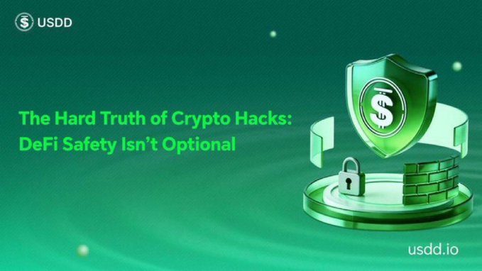 A green-themed promotional graphic for USDD featuring a 3D shield with a dollar sign, padlock, and brick wall, alongside the headline "The Hard Truth of Crypto Hacks: DeFi Safety Isn't Optional" and the website "usdd.io." The imagery of a protective shield and locked vault visually reinforces the post's message about prioritizing risk management and security over high APY yields in DeFi.