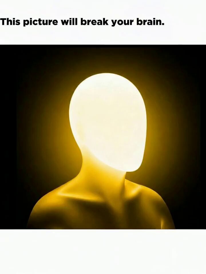 The image features a mannequin head with a light yellow glow, giving it an ethereal appearance. The background of the image is black, which contrasts with the bright yellow color of the mannequin's head. The caption reads "This picture will break your brain." This statement seems to be a metaphor for how the glowing mannequin head might evoke curiosity or challenge one's perception.
