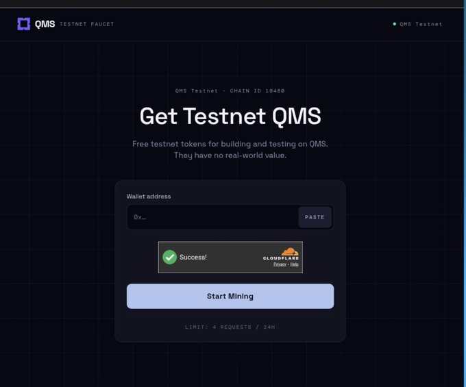 A dark-themed QMS Testnet Faucet webpage (chain ID 19400) displaying a "Success!" confirmation after claiming testnet tokens, with a prompt to "Start Mining" and a notice that the limit is 4 requests per 24 hours. The interface supports the post's instructions, illustrating the faucet claim step for the @QMSNetwork testnet.