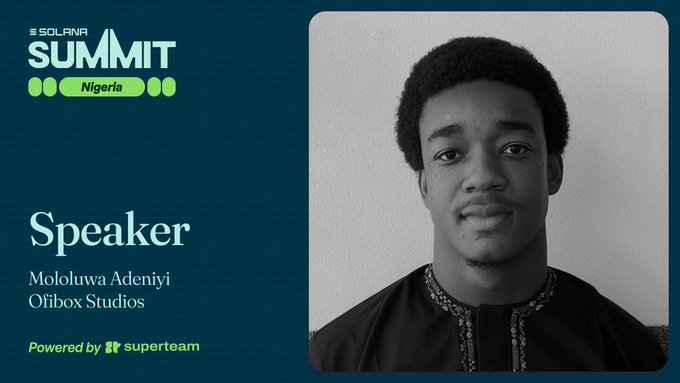 Speaker announcement card for the Solana Summit Nigeria featuring Mololuwa Adeniyi, CEO of Ofibox Studios, in a black-and-white portrait alongside event branding powered by Superteam.