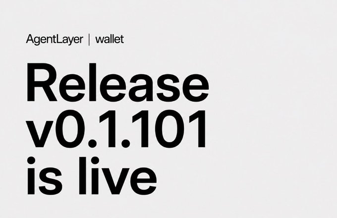 A minimal black-and-white promotional graphic for "AgentLayer | wallet" announcing that "Release v0.1.101 is live," with bold typography reinforcing the accompanying post's update on improved reliability for complex DeFi workflows, more resilient cross-network execution, and a fixed Codex approval binding.